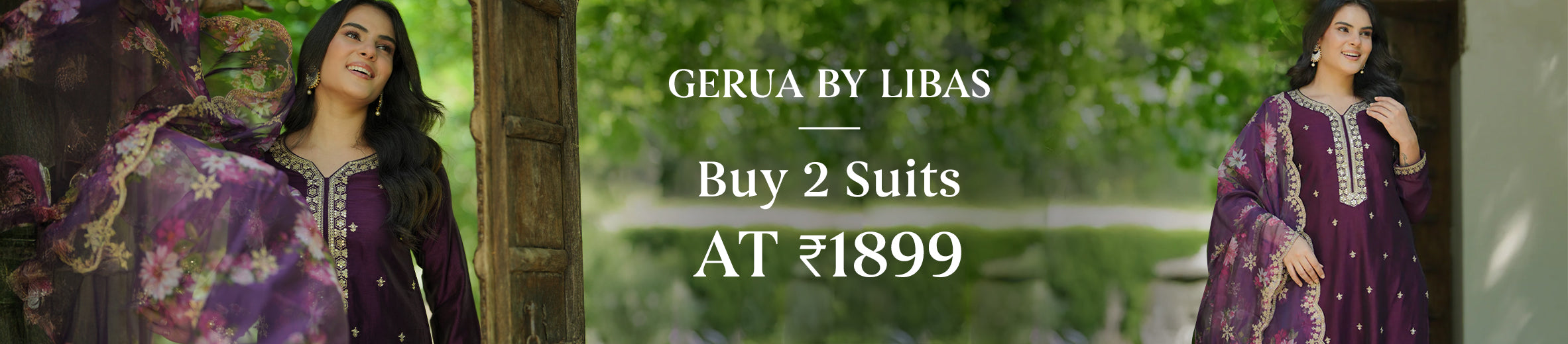 Buy 2 Suits at ₹ 1899 & 3 Suits at ₹ 2699/-